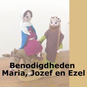 Benodigdheden Maria, Jozef en Ezel